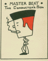 Master Beat - the conductor's son